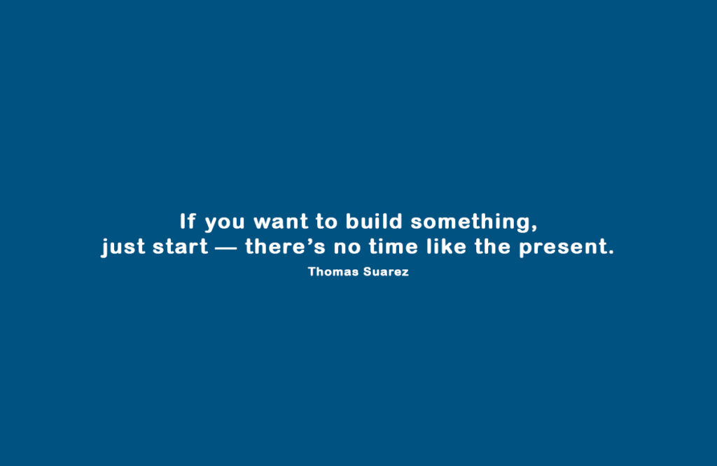 Thomas Suarez motivational quote graphic on starting early and building apps